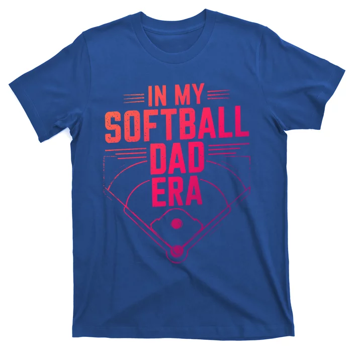 Softball Team Dad In My Softball Dad Era Softball Dad Pride Gift T-Shirt