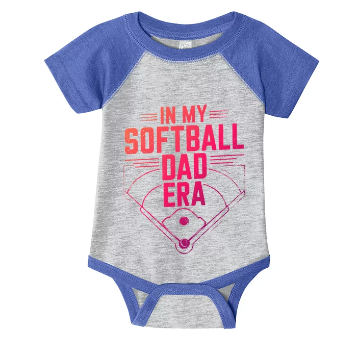 Softball Team Dad In My Softball Dad Era Softball Dad Pride Gift Infant Baby Jersey Bodysuit