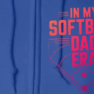 Softball Team Dad In My Softball Dad Era Softball Dad Pride Gift Full Zip Hoodie