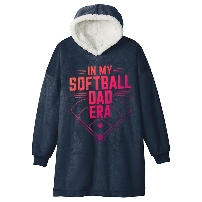 Softball Team Dad In My Softball Dad Era Softball Dad Pride Gift Hooded Wearable Blanket