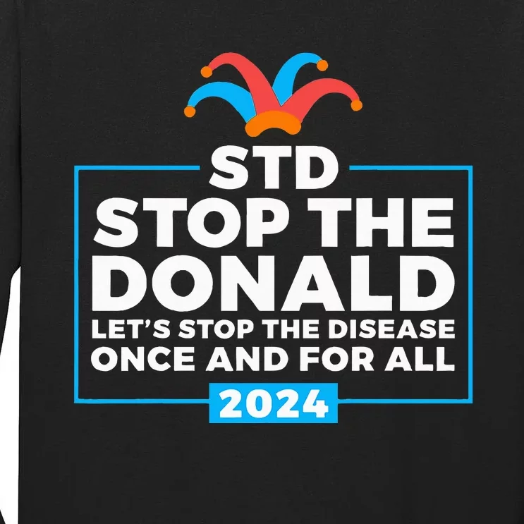 Stop The Donald Anti Trump Democrat Voter Tall Long Sleeve T-Shirt