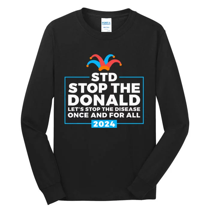 Stop The Donald Anti Trump Democrat Voter Tall Long Sleeve T-Shirt