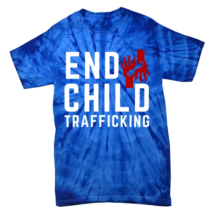 Save The End Trafficking Stop Hu Trafficking Meaningful Gift Tie-Dye T-Shirt