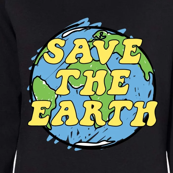 Save The Earth Gift Womens California Wash Sweatshirt