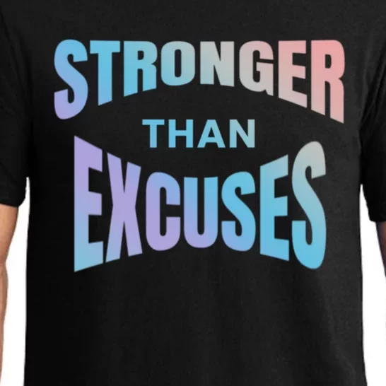 Stronger Than Excuses Motivating Graphic Quote Paint 2 Gift Pajama Set