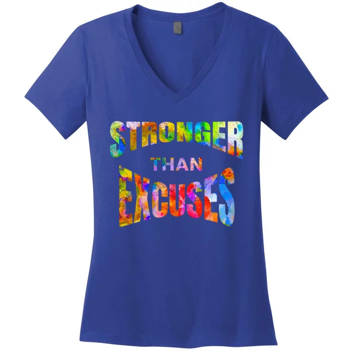 Stronger Than Excuses Motivating Graphic Quote Paint 2 Cute Gift Women's V-Neck T-Shirt