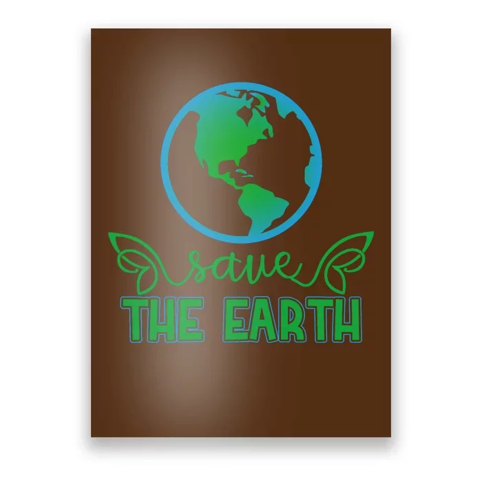 Save The Earth Poster