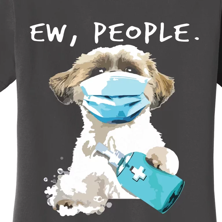 Shih Tzu Ew People Dog Wearing A Face Mask Women's T-Shirt