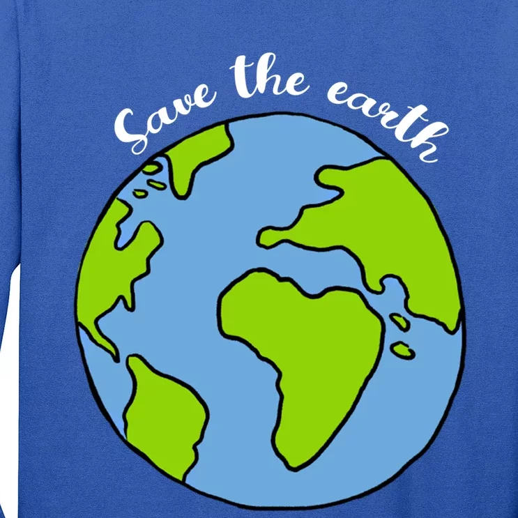 Save The Earth Earth Day Lovers Cute Gift Long Sleeve Shirt