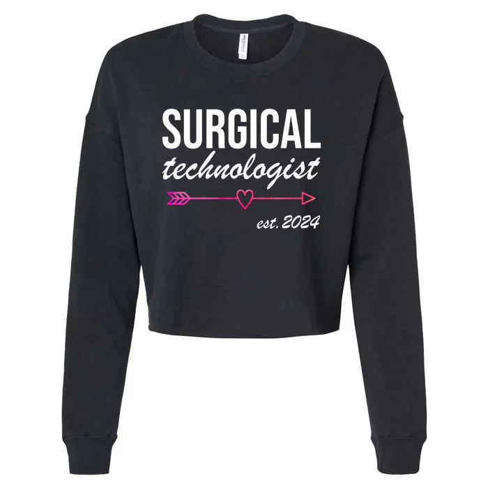 Surgical Technologist Est 2024 Cropped Pullover Crew