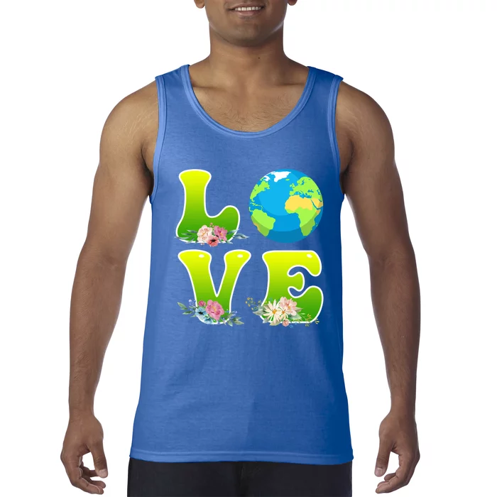 Save The Earth Love Environtal Care Earth Day Cool Gift Tank Top