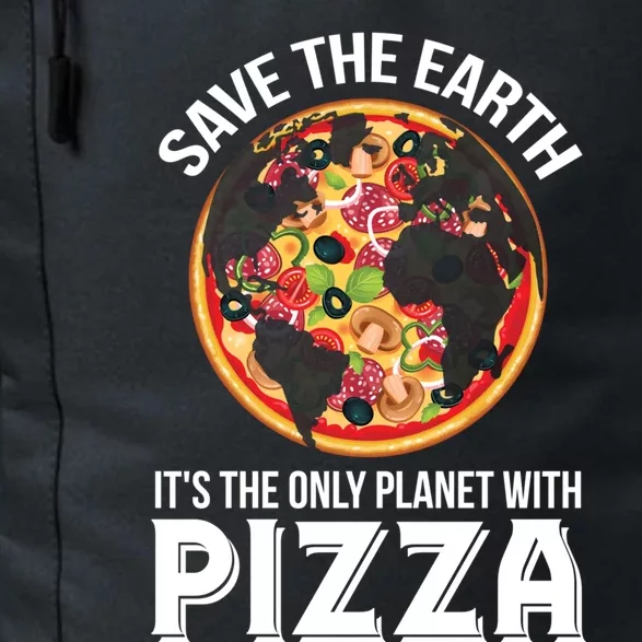 Save The Earth Its The Only Planet With Pizza Funny Gift Daily Commute Backpack