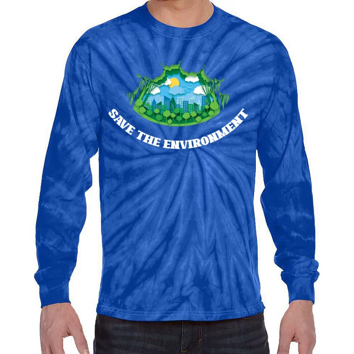 Save The Environt Fun Earth’s Day Save Our Planet Graphic Gift Tie-Dye Long Sleeve Shirt