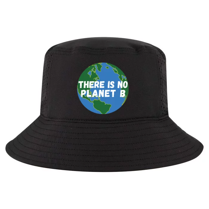 Save The Earth, There Is No Planet B Earth Day Environmental Cool Comfort Performance Bucket Hat