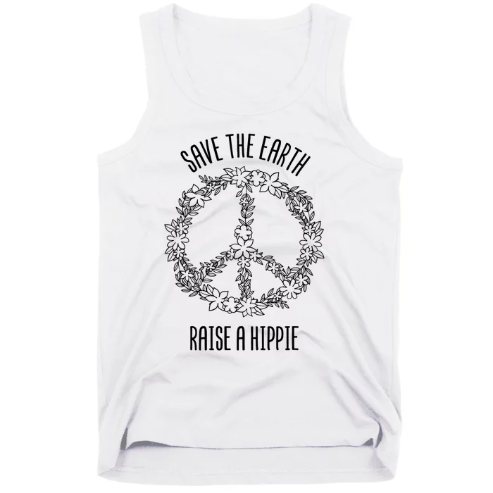 Save The Earth Raise A Hippie Planet Earth Day Gift Tank Top