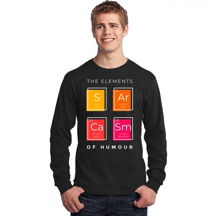 Sarcasm The Elements Of Humour Funny Long Sleeve Shirt