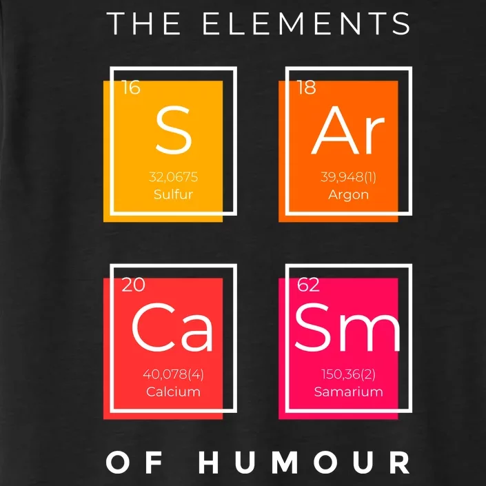 Sarcasm The Elements Of Humour Funny ChromaSoft Performance T-Shirt