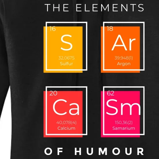 Sarcasm The Elements Of Humour Funny Women's Pullover Hoodie