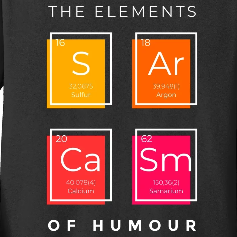 Sarcasm The Elements Of Humour Funny Kids Long Sleeve Shirt