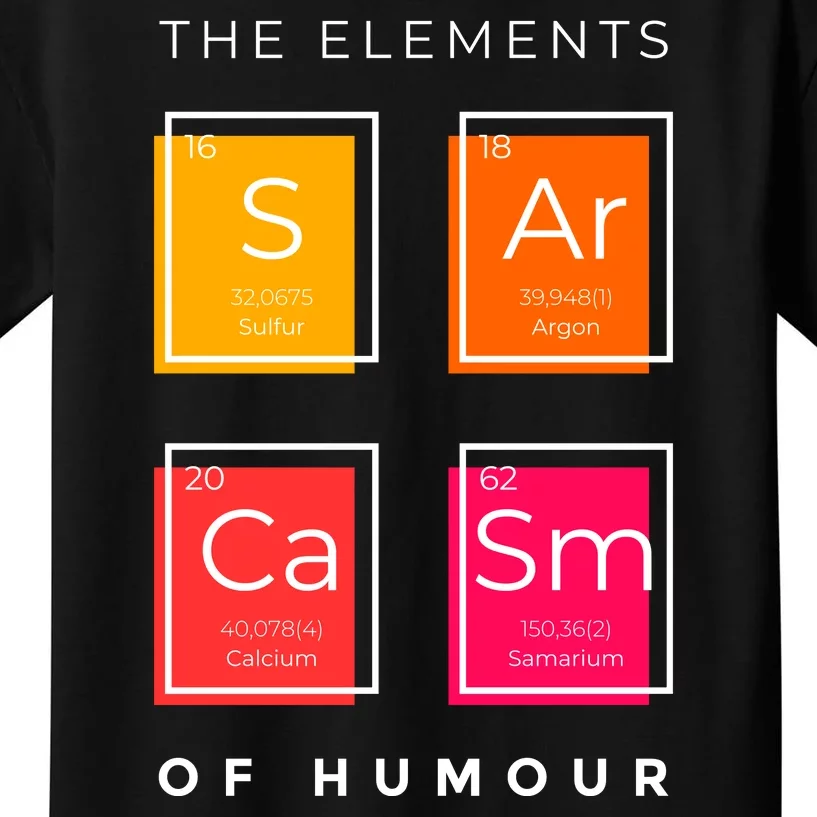 Sarcasm The Elements Of Humour Funny Kids T-Shirt