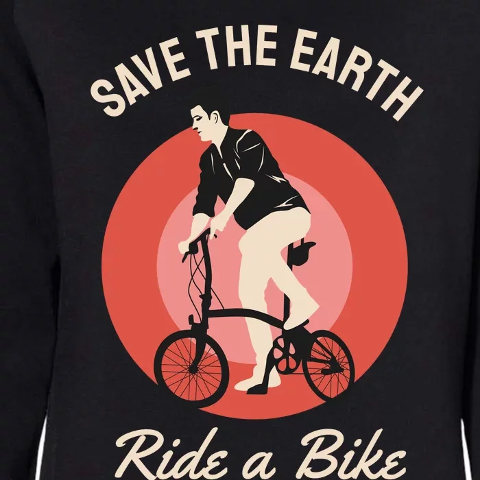 Save The Earth Ride A Bike Womens California Wash Sweatshirt