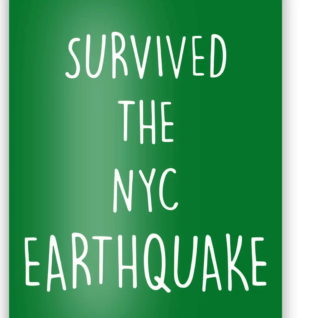 Survived The Earthquake The Nyc Poster