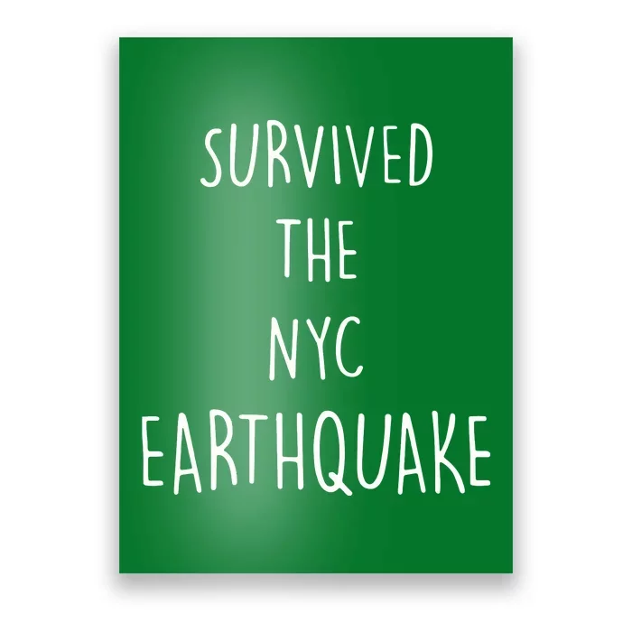 Survived The Earthquake The Nyc Poster