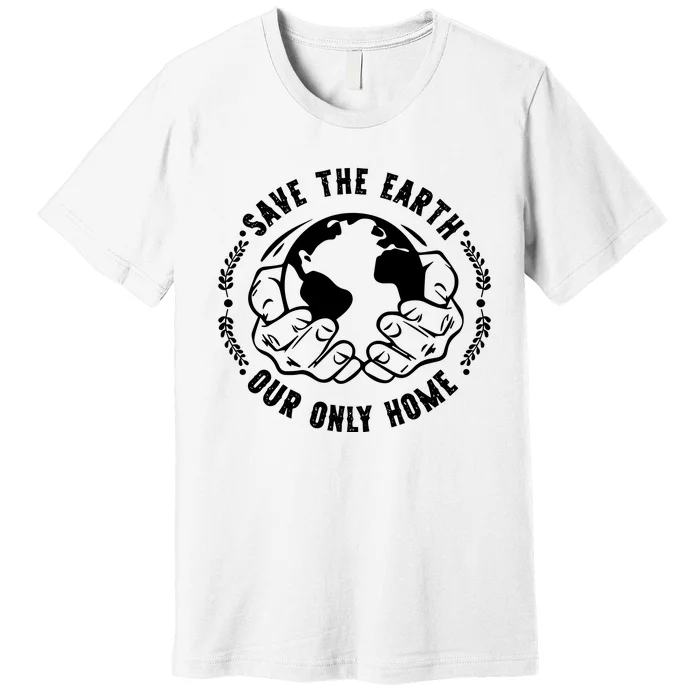 Save The Earth Environmental  Recycle Premium T-Shirt