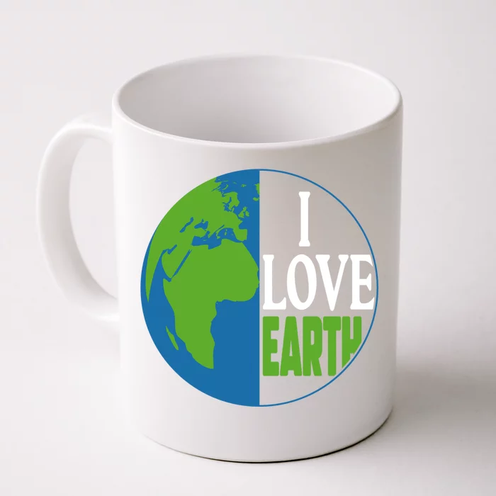 Save The Earth Day Everyday I Love Mother Earth Planet Earth Great Gift Front & Back Coffee Mug