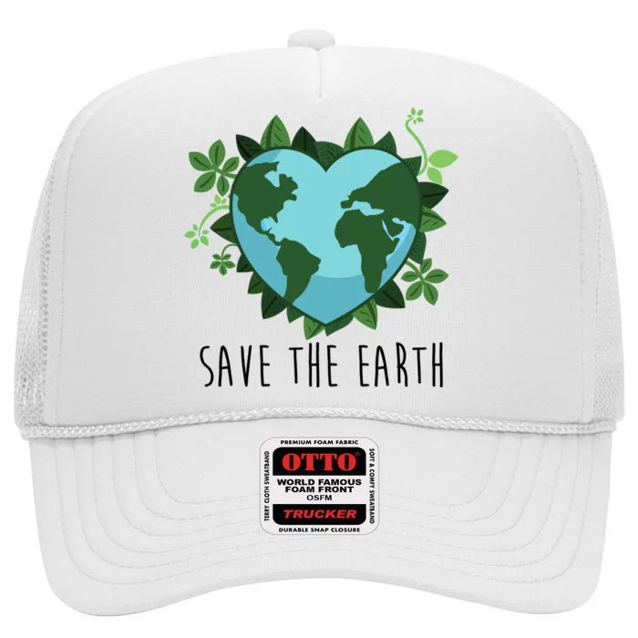 Save The Earth Planet Heart Earth Day High Crown Mesh Trucker Hat