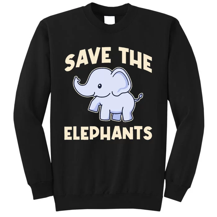 Save The Elephants Tall Sweatshirt