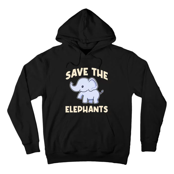 Save The Elephants Tall Hoodie