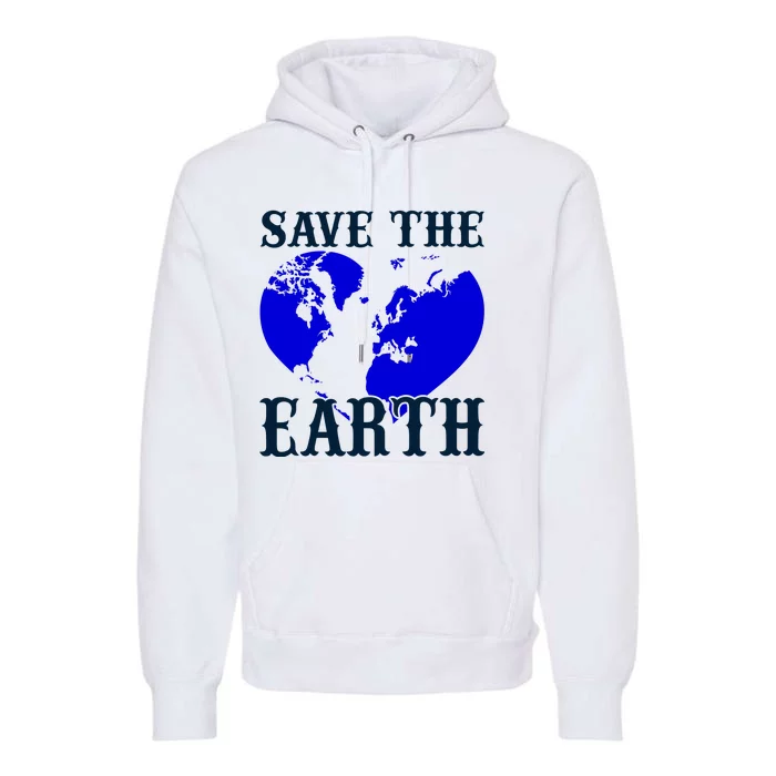 Save The Earth Premium Hoodie