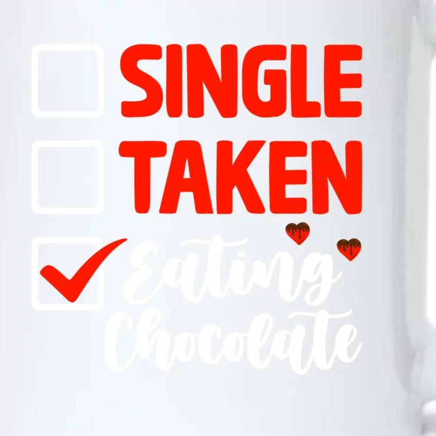 Single Taken Eating Chocolate Funny Chocolate Love Eating Gift Black Color Changing Mug