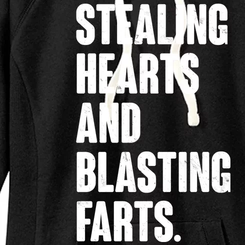 Stealing Hearts And Blasting Farts Women's Fleece Hoodie