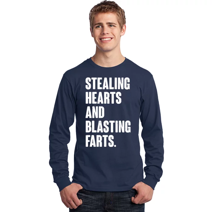 Stealing Hearts And Blasting Farts Long Sleeve Shirt