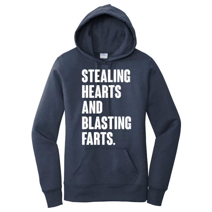 Stealing Hearts And Blasting Farts Women's Pullover Hoodie