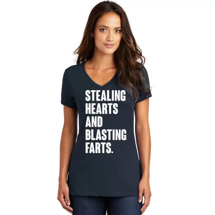 Stealing Hearts And Blasting Farts Women's V-Neck T-Shirt