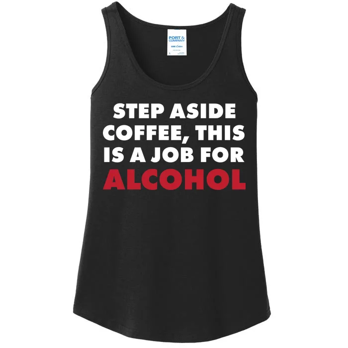 Step Aside Coffee This Is A Job For Alcohol Ladies Essential Tank