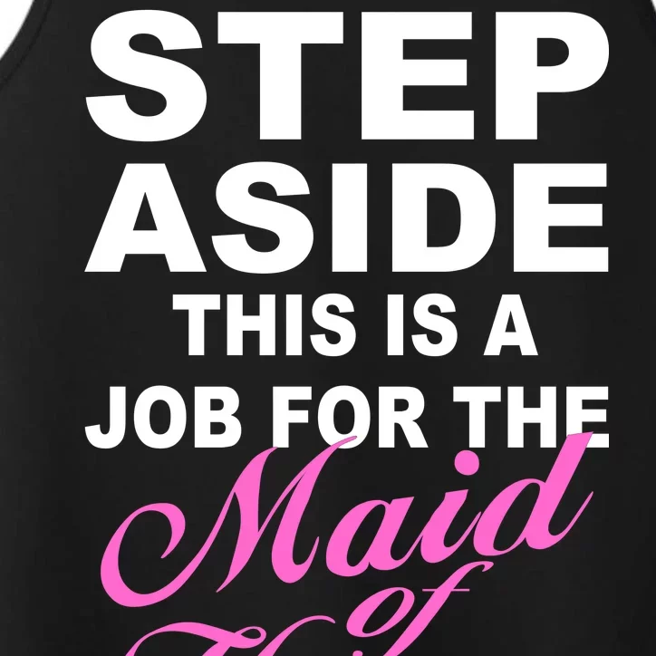 Step Aside This Is A Job For The Maid of Honor Performance Tank