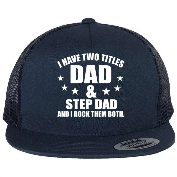 Step Dad Rocks Flat Bill Trucker Hat