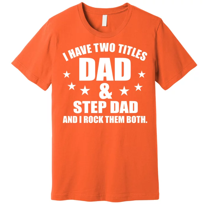 Step Dad Rocks Premium T-Shirt