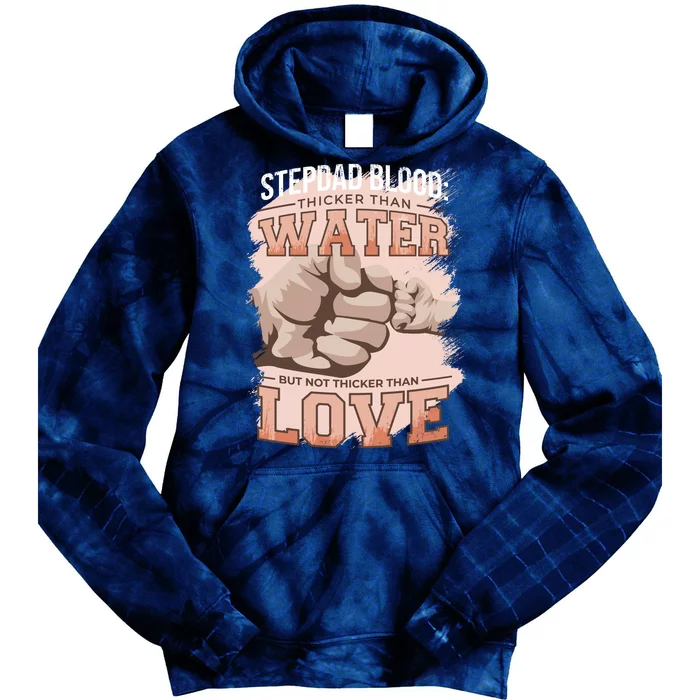 Stepdad Blood Love Tie Dye Hoodie