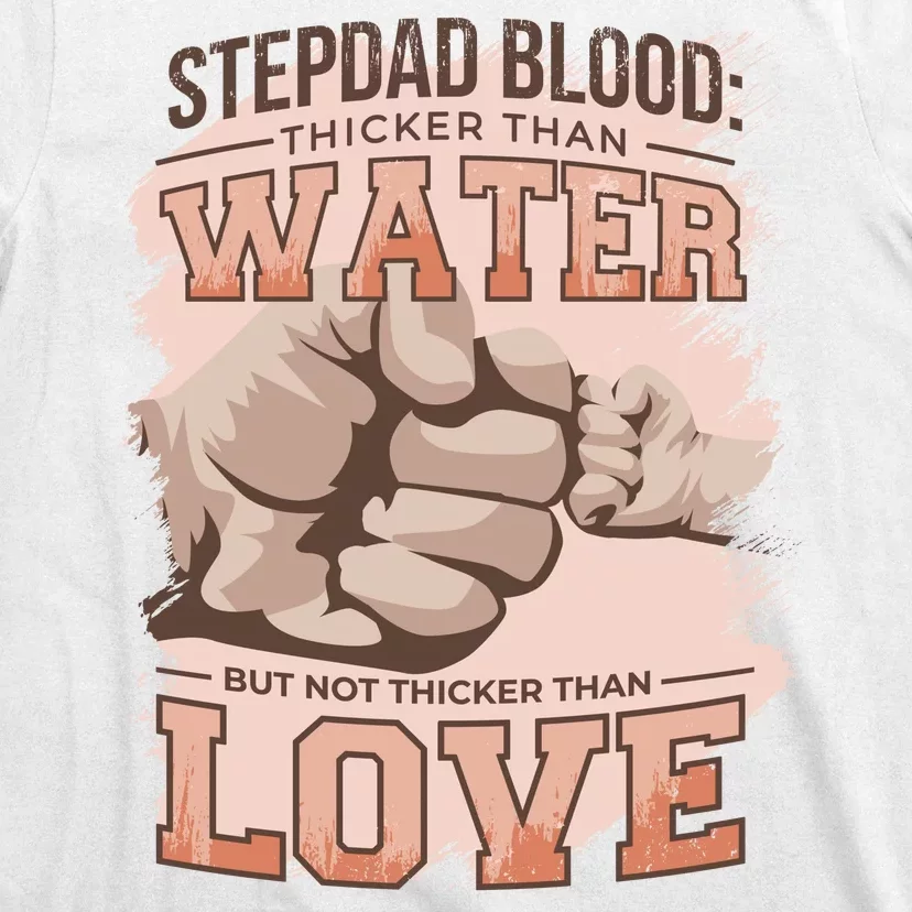 Stepdad Blood Love T-Shirt