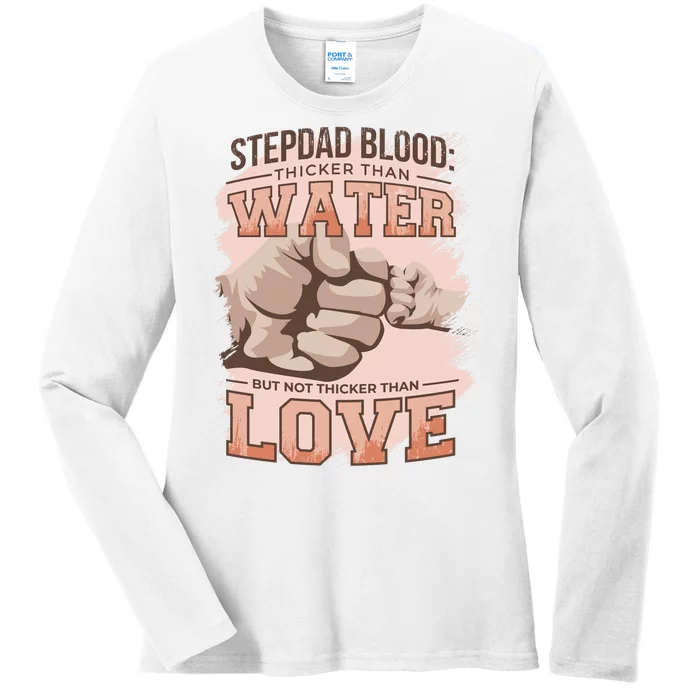 Stepdad Blood Love Ladies Long Sleeve Shirt