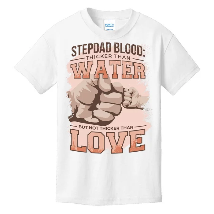 Stepdad Blood Love Kids T-Shirt