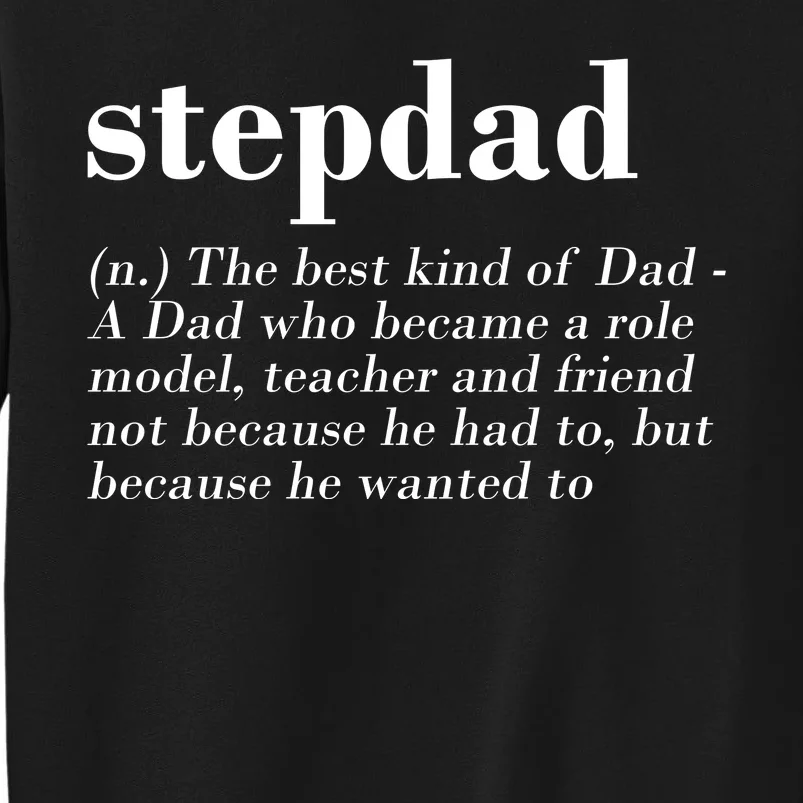 Stepdad Definition Tall Sweatshirt