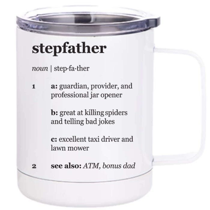 Stepfather Noun Definition Front & Back 12oz Stainless Steel Tumbler Cup