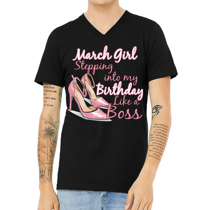 Stepping into March like a boss V-Neck T-Shirt