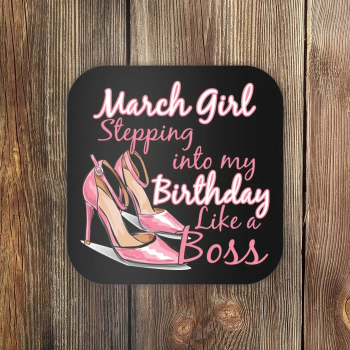 Stepping into March like a boss Coaster